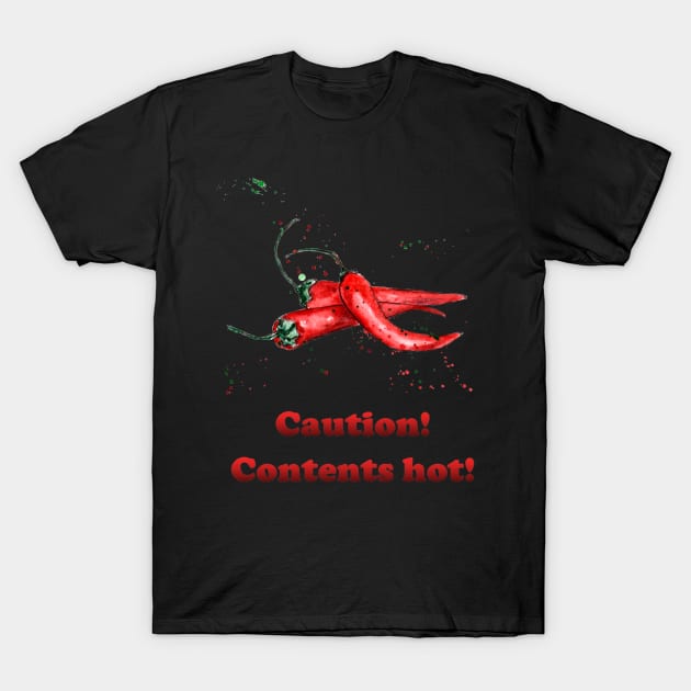 Chili - Caution contents hot! Hot outfit for cool people T-Shirt by Elena Ehrenberg